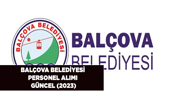 Balçova Belediyesi Personel Alımı