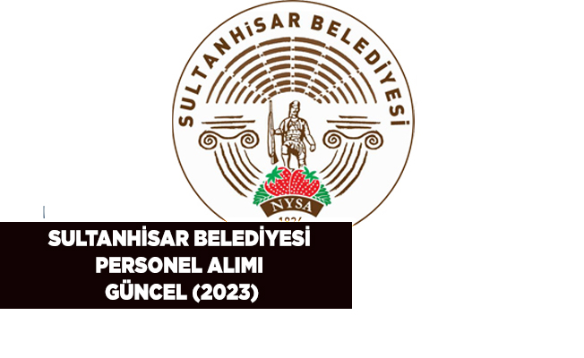 Sultanhisar Belediyesi Personel Alımı