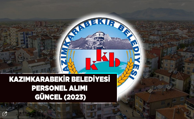 Kazımkarabekir Belediyesi Personel Alımı