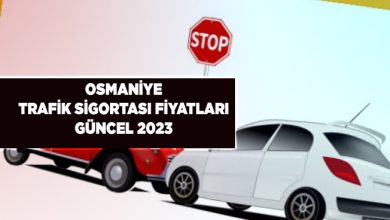 Osmaniye Trafik Sigortası Fiyatları