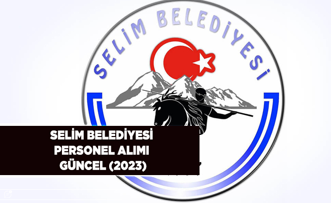 Selim Belediyesi Personel Alımı