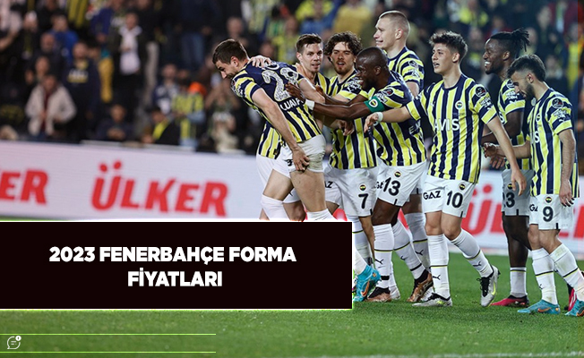 Fenerbahçe Forması Fiyatları